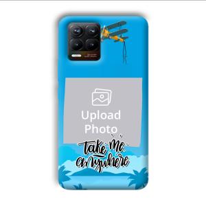 Take Me Anywhere Travel Customized Printed Back Cover for Realme 8