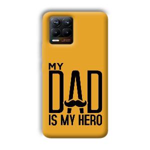 My Dad  Phone Customized Printed Back Cover for Realme 8