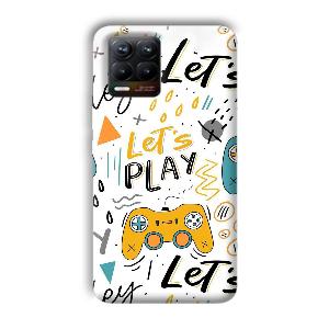 Let's Play Phone Customized Printed Back Cover for Realme 8
