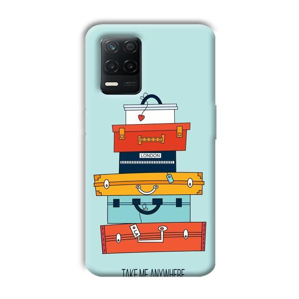 Take Me Anywhere Phone Customized Printed Back Cover for Realme 8 5G
