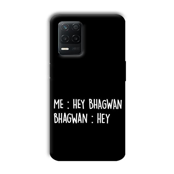 Hey Bhagwan Phone Customized Printed Back Cover for Realme 8 5G