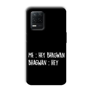 Hey Bhagwan Phone Customized Printed Back Cover for Realme 8 5G