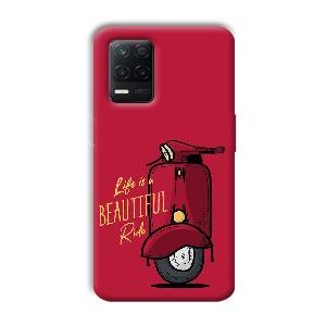 Life is Beautiful  Phone Customized Printed Back Cover for Realme 8 5G