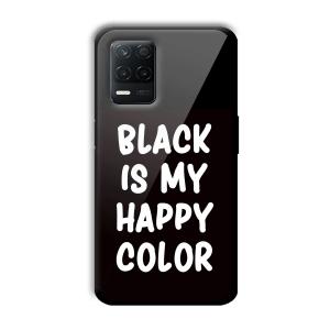 Black is My Happy Color Customized Printed Glass Back Cover for Realme 8 5G