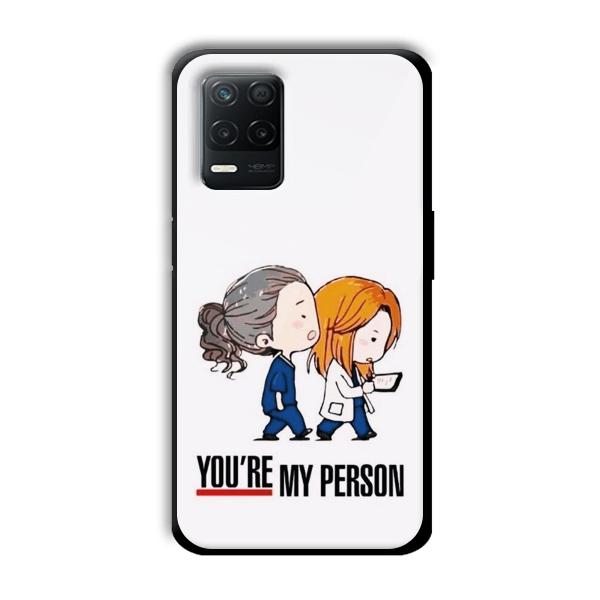 You are my person Customized Printed Glass Back Cover for Realme 8 5G