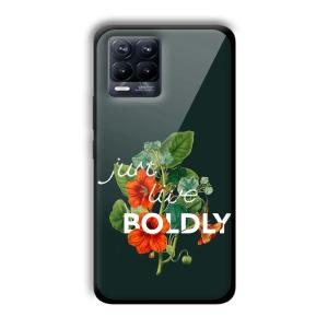 Just Live Boldly Customized Printed Glass Back Cover for Realme 8 Pro