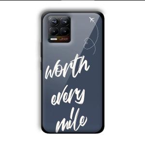 Worth Every Mile Customized Printed Glass Back Cover for Realme 8