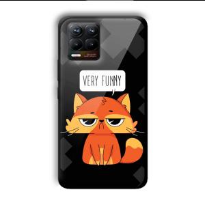 Very Funny Sarcastic Customized Printed Glass Back Cover for Realme 8