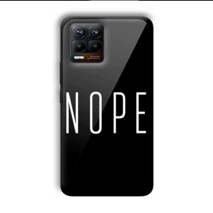 Nope Customized Printed Glass Back Cover for Realme 8