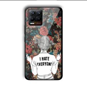 I Hate Everyone Customized Printed Glass Back Cover for Realme 8