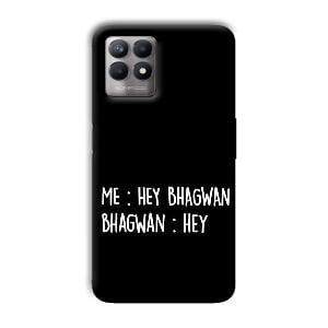 Hey Bhagwan Phone Customized Printed Back Cover for Realme 8i