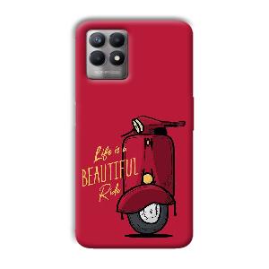 Life is Beautiful  Phone Customized Printed Back Cover for Realme 8i