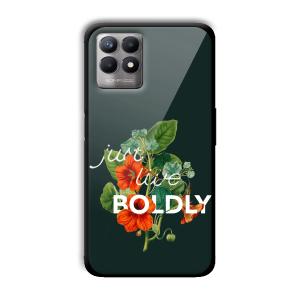Just Live Boldly Customized Printed Glass Back Cover for Realme 8i