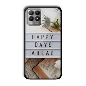 Happy Days Ahead Customized Printed Glass Back Cover for Realme 8i