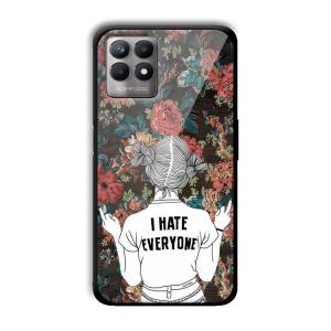 I Hate Everyone Customized Printed Glass Back Cover for Realme 8i