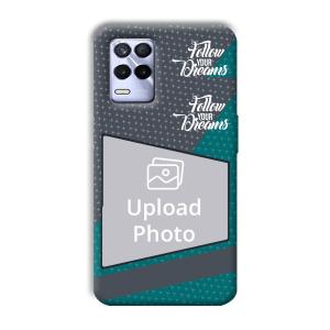 Follow Your Dreams Customized Printed Back Cover for Realme 8s