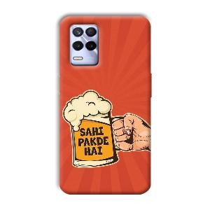 Sahi Pakde Hai Phone Customized Printed Back Cover for Realme 8s