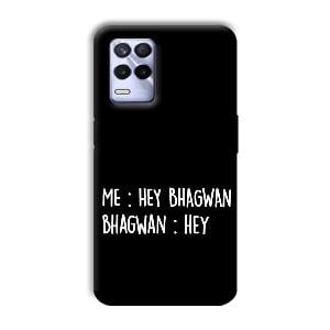 Hey Bhagwan Phone Customized Printed Back Cover for Realme 8s