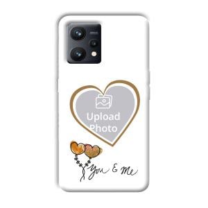 You & Me Customized Printed Back Cover for Realme 9