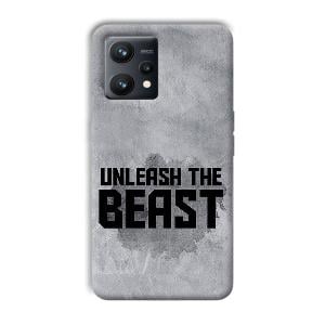 Unleash The Beast Phone Customized Printed Back Cover for Realme 9