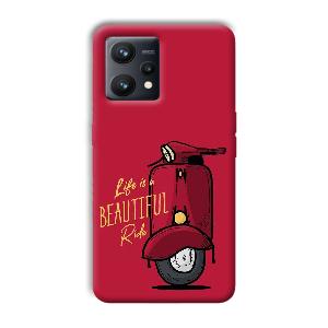 Life is Beautiful  Phone Customized Printed Back Cover for Realme 9