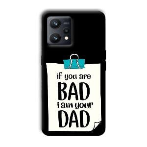 Dad Quote Phone Customized Printed Back Cover for Realme 9