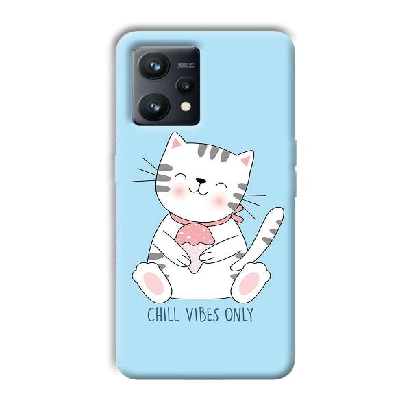 Chill Vibes Phone Customized Printed Back Cover for Realme 9