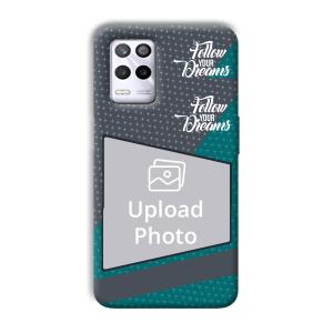 Follow Your Dreams Customized Printed Back Cover for Realme 9 5G