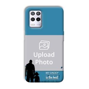 Daddy Is The Best Customized Printed Back Cover for Realme 9 5G