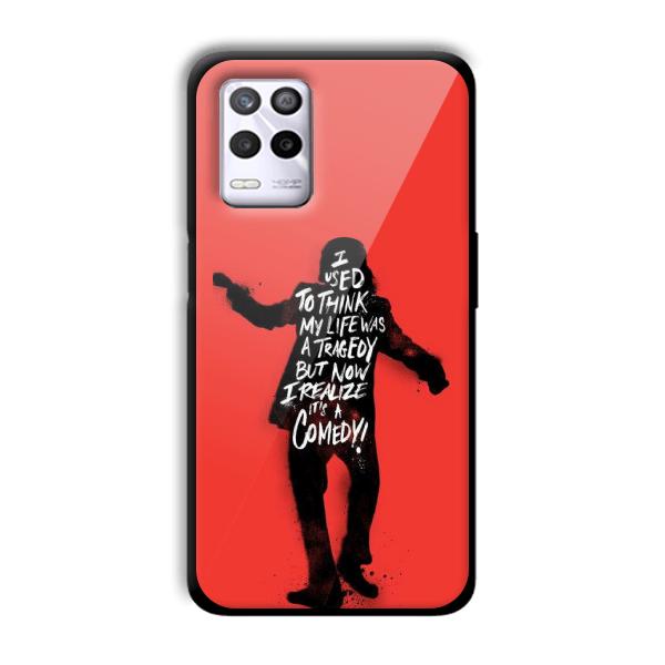 Joker Life Quote Customized Printed Glass Back Cover for Realme 9 5G