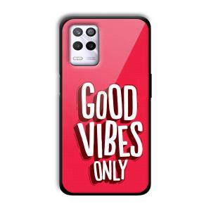 Good Vibes Only Customized Printed Glass Back Cover for Realme 9 5G