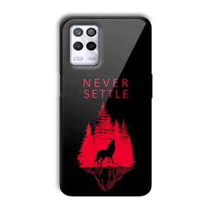 Never Settle Customized Printed Glass Back Cover for Realme 9 5G
