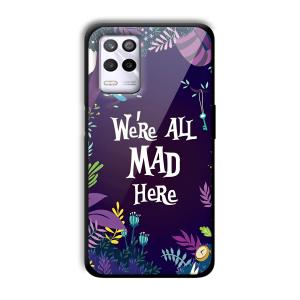 We are All Mad Here Customized Printed Glass Back Cover for Realme 9 5G