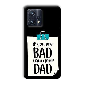 Dad Quote Phone Customized Printed Back Cover for Realme 9 Pro