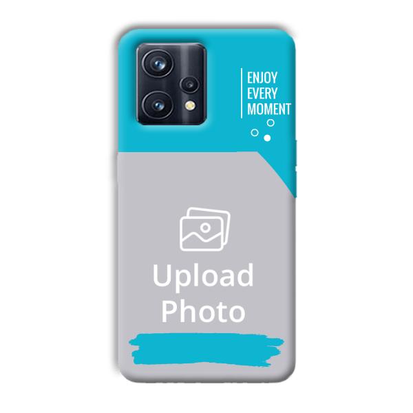 Enjoy Every Moment Customized Printed Back Cover for Realme 9 Pro Plus