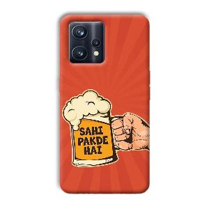 Sahi Pakde Hai Phone Customized Printed Back Cover for Realme 9 Pro Plus