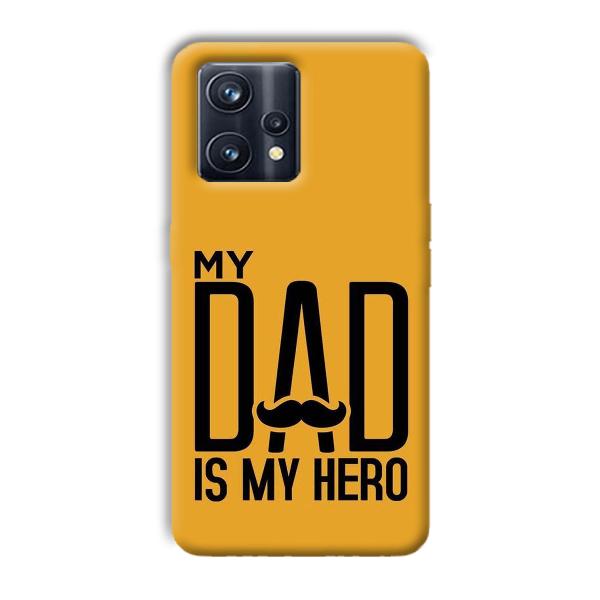 My Dad  Phone Customized Printed Back Cover for Realme 9 Pro Plus