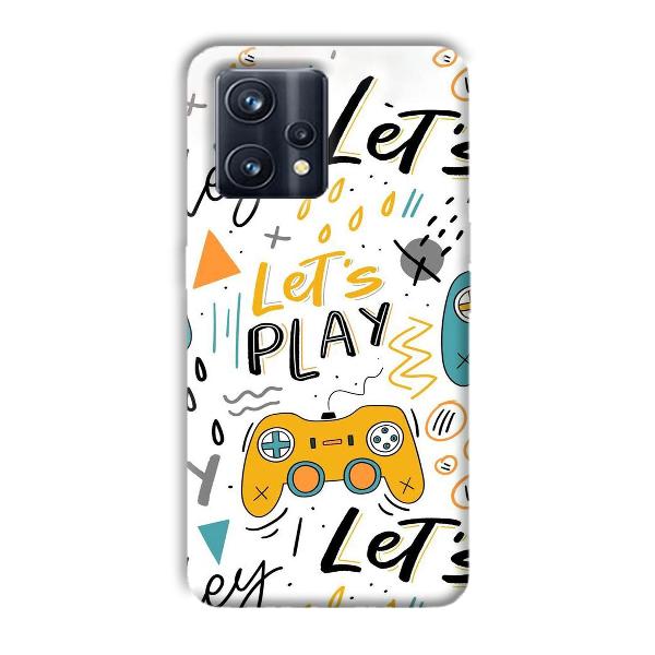 Let's Play Phone Customized Printed Back Cover for Realme 9 Pro Plus
