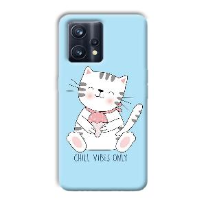 Chill Vibes Phone Customized Printed Back Cover for Realme 9 Pro Plus