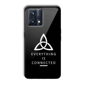 Everything is Connected Customized Printed Glass Back Cover for Realme 9 Pro Plus