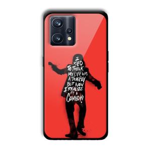 Joker Life Quote Customized Printed Glass Back Cover for Realme 9 Pro Plus