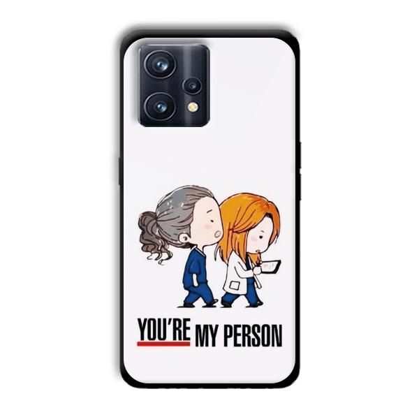 You are my person Customized Printed Glass Back Cover for Realme 9 Pro Plus
