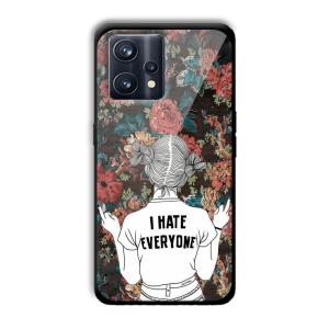 I Hate Everyone Customized Printed Glass Back Cover for Realme 9 Pro Plus