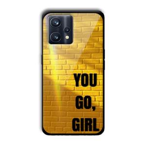 You Go Girl Customized Printed Glass Back Cover for Realme 9 Pro Plus