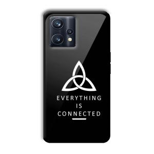 Everything is Connected Customized Printed Glass Back Cover for Realme 9 Pro