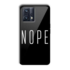Nope Customized Printed Glass Back Cover for Realme 9 Pro