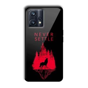 Never Settle Customized Printed Glass Back Cover for Realme 9 Pro