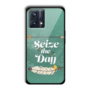 Seize the Day Customized Printed Glass Back Cover for Realme 9 Pro