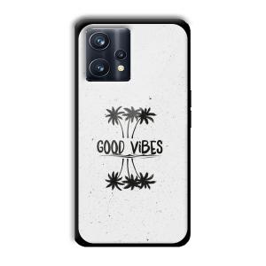 Good Vibes Customized Printed Glass Back Cover for Realme 9 Pro
