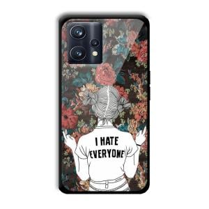 I Hate Everyone Customized Printed Glass Back Cover for Realme 9 Pro
